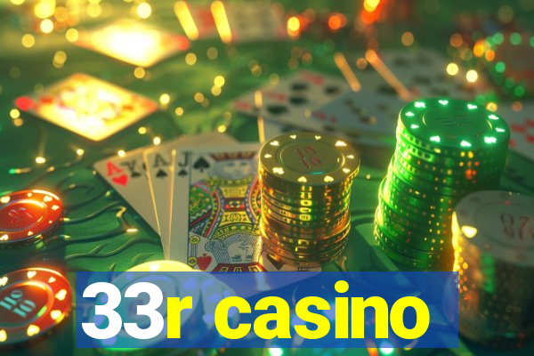 33r casino